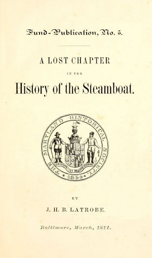 [Gutenberg 63140] • A Lost Chapter in the History of the Steamboat